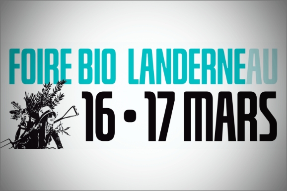 Foire Bio de Landerneau les 16 et 17 mars 2024